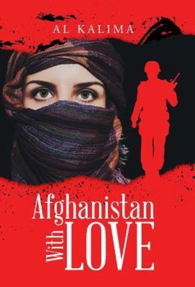 Cover for Al Kalima · Afghanistan With Love (Hardcover Book) (2016)