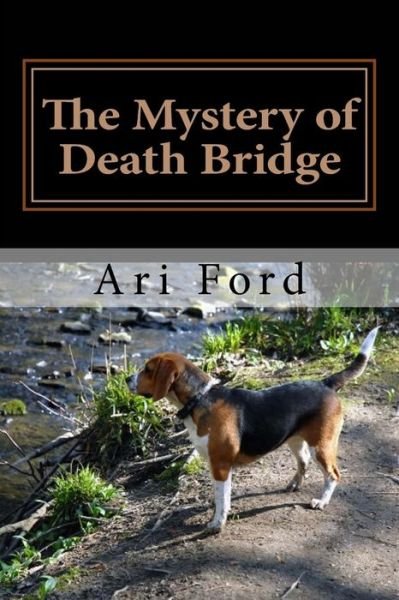 Cover for Ari Ford · The Mystery of Death Bridge (Pocketbok) (2015)