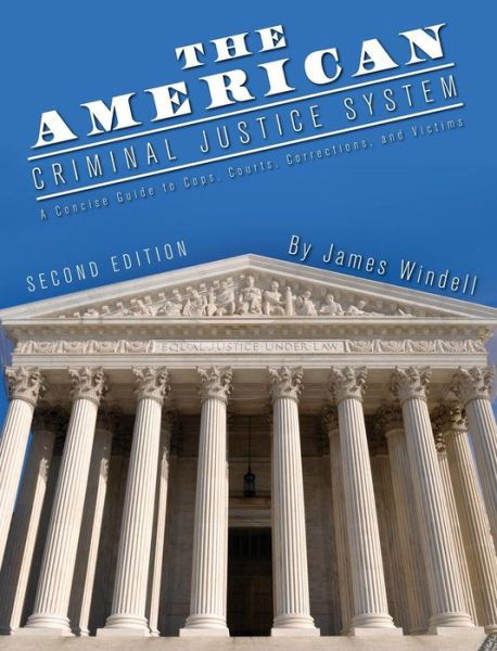 Cover for James Windell · The American Criminal Justice System (Innbunden bok) (2016)