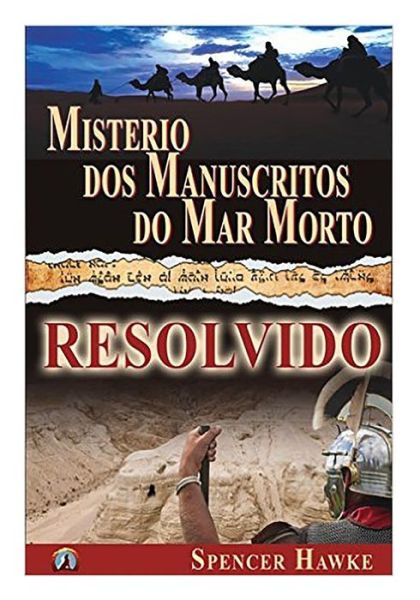 Cover for Spencer Hawke · Misterio Do Manuscritos Do Mar Morto - Resolvido (Large Font) (Paperback Book) (2015)