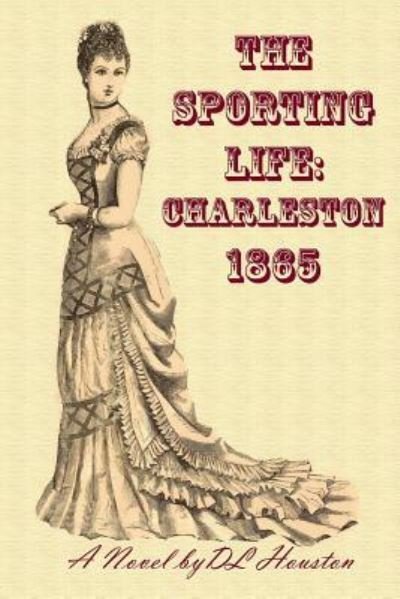 Cover for DL Houston · The Sporting Life (Paperback Book) (2015)