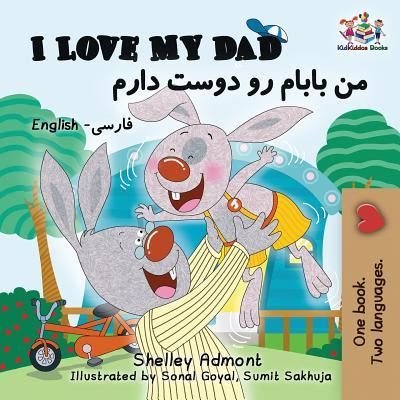 Cover for Shelley Admont · I Love My Dad (Bilingual Farsi Kids Books) (Paperback Book) (2018)