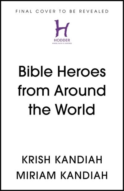 Cover for Krish Kandiah · Whistlestop Tales: Around the World in 10 Bible Stories - Young Explorers (Inbunden Bok) (2021)