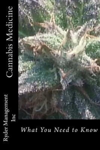 Cover for Ryder Management Inc · Cannabis Medicine (Paperback Bog) (2016)