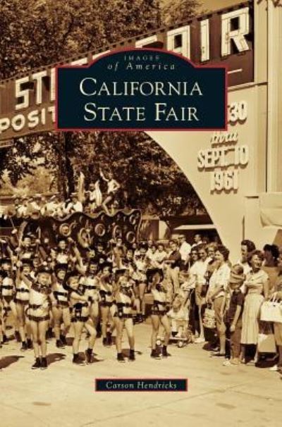 Cover for Carson Hendricks · California State Fair (Inbunden Bok) (2010)