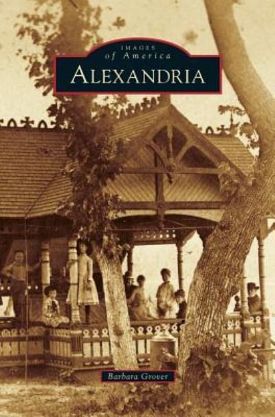 Cover for Barbara Grover · Alexandria (Hardcover Book) (2013)