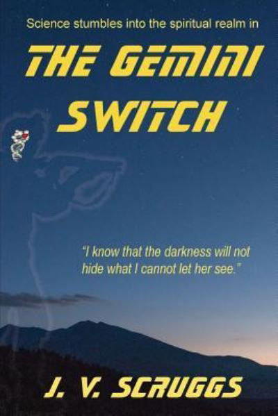 The Gemini Switch - J V Scruggs - Książki - Createspace Independent Publishing Platf - 9781532908538 - 6 maja 2016