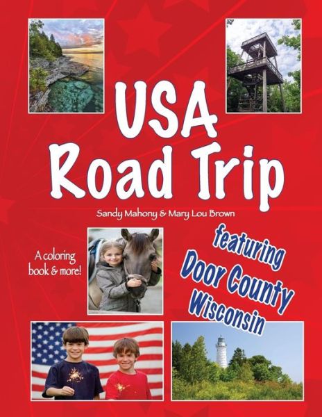 Cover for Mary Lou Brown · USA Road Trip featuring Door County, Wisconsin (Paperback Book) (2016)