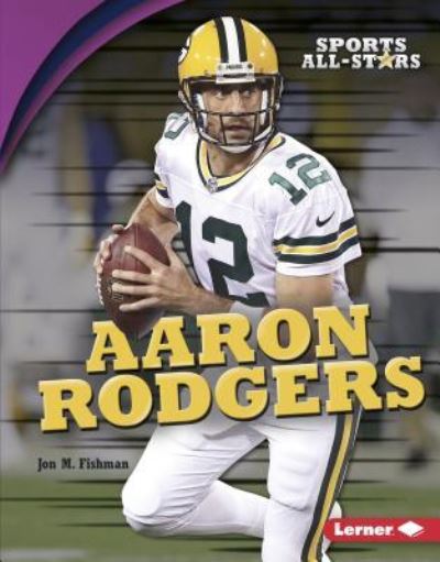 Cover for Jon M. Fishman · Aaron Rodgers (Book) (2018)