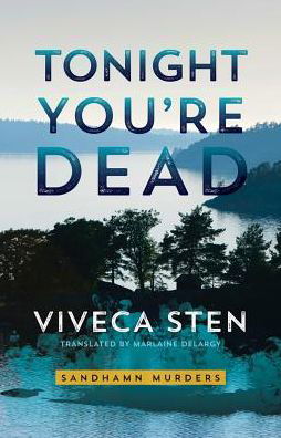 Cover for Viveca Sten · Tonight You're Dead - Sandhamn Murders (Paperback Bog) (2017)