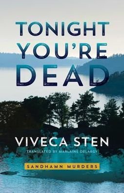 Cover for Viveca Sten · Tonight You're Dead - Sandhamn Murders (Taschenbuch) (2017)