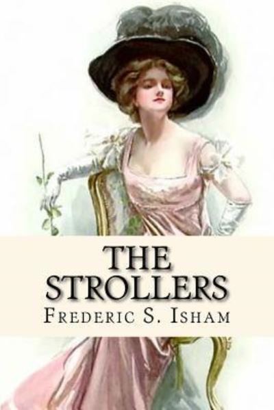 Cover for Frederic S Isham · The Strollers (Paperback Book) (2017)