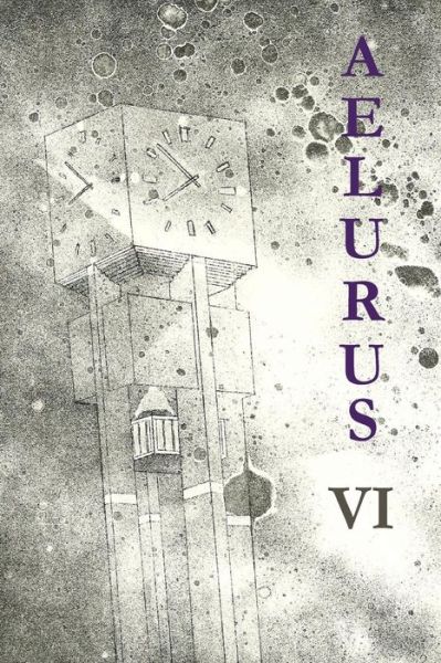 Cover for Aelurus Graduate Journal · Aelurus VI (Paperback Book) (2017)