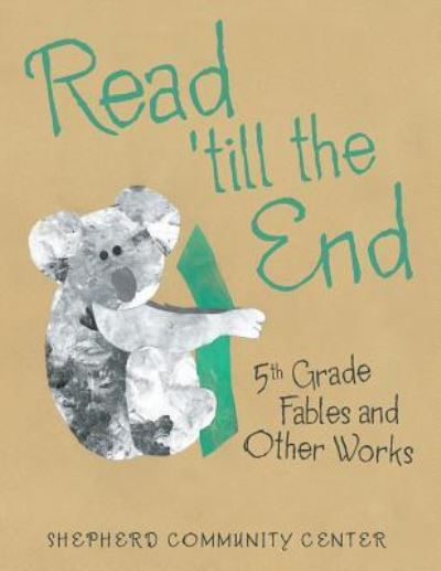 Cover for Shepherd Community Center · Read 'Till the End: 5Th Grade Fables and Other Works (Paperback Book) (2019)