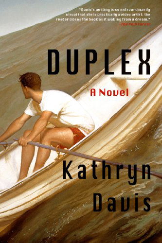 Cover for Kathryn Davis · Duplex: A Novel (Hardcover Book) (2013)