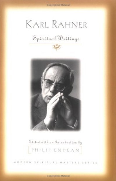 Karl Rahner: Spiritual Writings - Karl Rahner - Books - Orbis Books (USA) - 9781570755538 - October 30, 2004