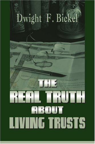 Cover for Dwight Bickel · The Real Truth About Living Trusts (Pocketbok) (1999)