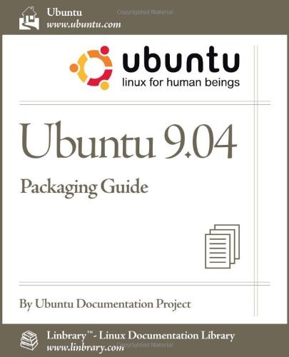 Cover for Ubuntu Documentation Project · Ubuntu 9.04 Packaging Guide (Taschenbuch) (2009)