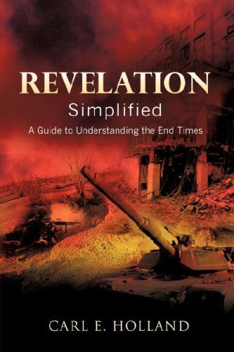 Cover for Carl E. Holland · Revelation Simplified (Paperback Book) (2007)