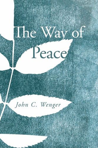 Cover for John C. Wenger · The Way of Peace: (Paperback Book) (2009)