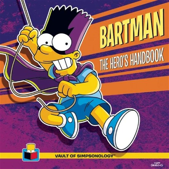 Cover for Matt Groening · Bartman: The Hero's Handbook - The Vault of SimpsonologyTM (Hardcover Book) (2016)