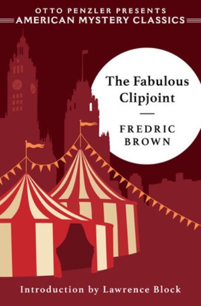 Cover for Fredric Brown · The Fabulous Clipjoint (Innbunden bok) (2021)