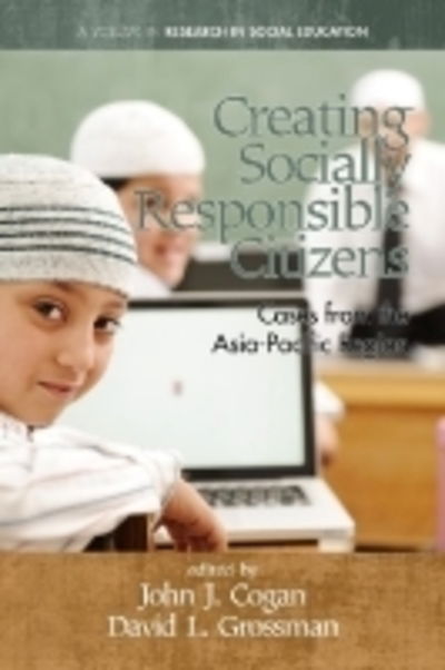 Cover for John J Cogan · Creating Socially Responsible Citizens: Cases from the Asia-pacific Region (Paperback Book) (2012)