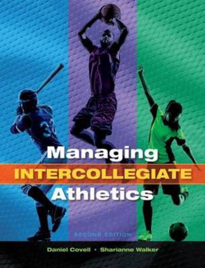 Cover for Covell, Daniel (Western New England University, USA) · Managing Intercollegiate Athletics (Paperback Bog) [2 New edition] (2016)