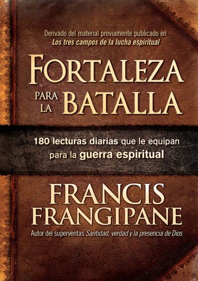 Cover for Francis Frangipane · Fortaleza para la batalla (Gebundenes Buch) (2017)