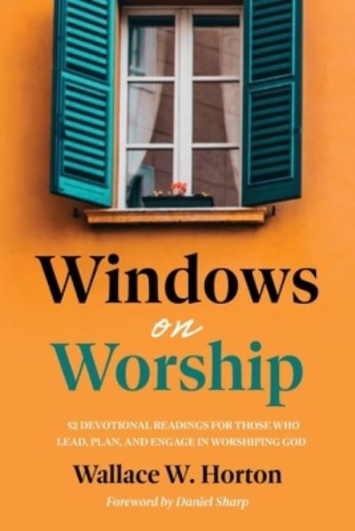 Cover for Wallace Horton · Windows on Worship (Paperback Book) (2021)