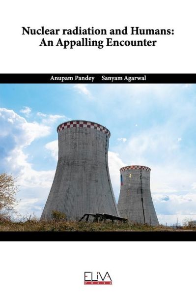 Cover for Anupam Pandey · Nuclear Radiation and Humans (Paperback Book) (2021)