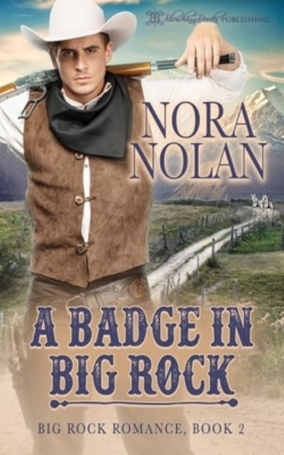 Cover for Nora Nolan · A Badge in Big Rock (Taschenbuch) (2019)