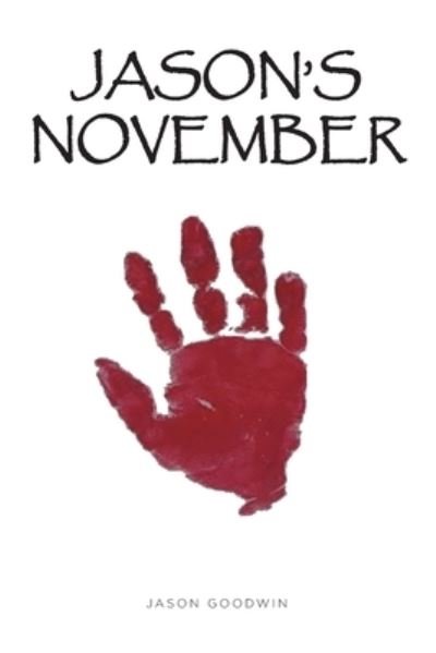 Cover for Jason Goodwin · Jason's November (Pocketbok) (2020)