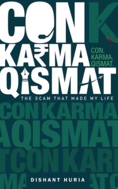 Cover for Dishant Huria · Con. Karma. Qismat. (Paperback Book) (2020)