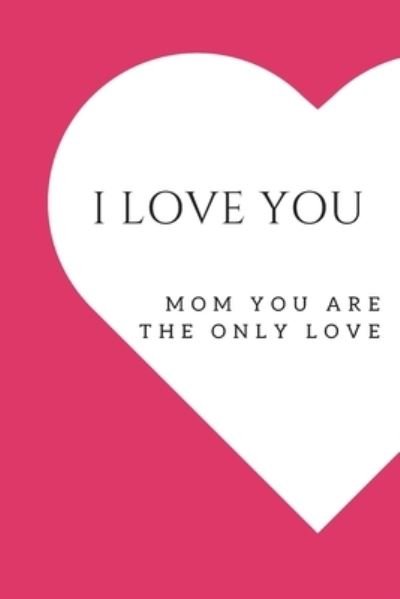 Cover for Yesarts · I love you mom (Paperback Book) (2020)
