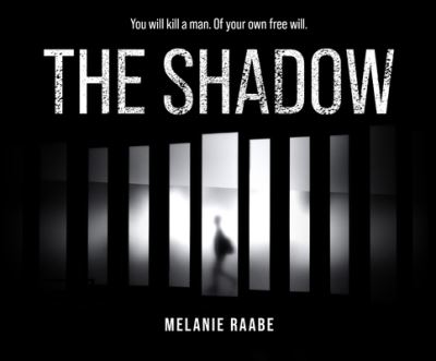 The Shadow - Melanie Raabe - Music - Dreamscape Media - 9781662049538 - February 16, 2021