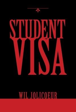 Cover for Wil Jolicoeur · Student Visa (Innbunden bok) (2020)