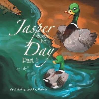 Cover for Lily · Jasper Saves the Day - Part 1 (Pocketbok) (2020)