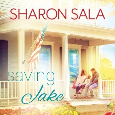 Saving Jake - Sharon Sala - Muzyka - Tantor Audio - 9781665288538 - 15 grudnia 2016