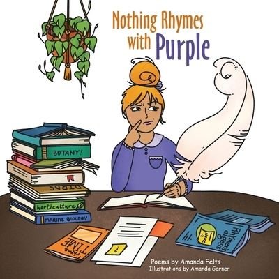 Amanda Felts · Nothing Rhymes with Purple (Book) (2023)