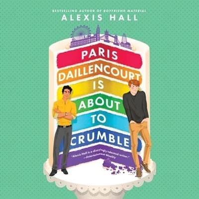 Cover for Alexis Hall · Paris Daillencourt Is About to Crumble (CD) (2022)