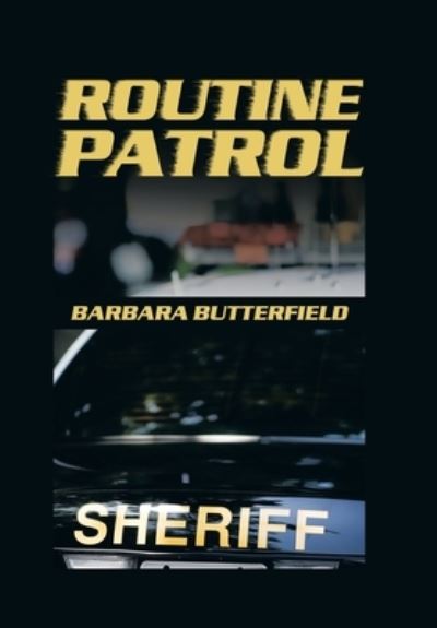 Cover for Barbara Butterfield · Routine Patrol (Book) (2022)