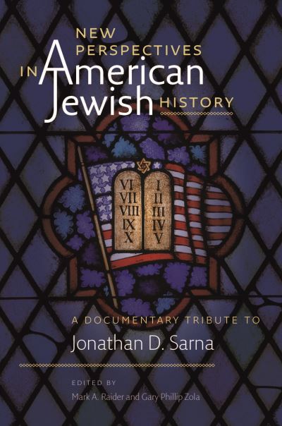 Cover for Mark A. Raider · New Perspectives in American Jewish History – A Documentary Tribute to Jonathan D. Sarna (Paperback Book) (2022)