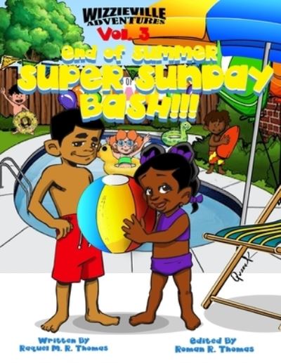 Cover for Raquel M R Thomas · End of Summer Super Sunday Bash!!! (Paperback Book) (2019)