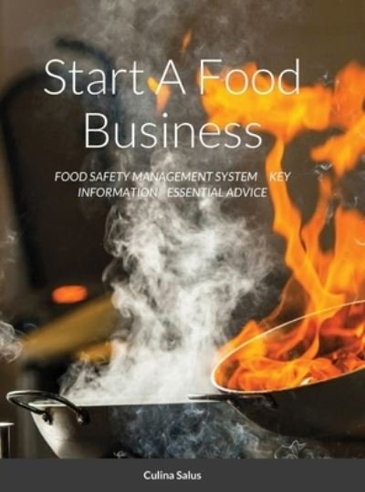 Cover for Culina Salus · Start A Food Business (Innbunden bok) (2020)