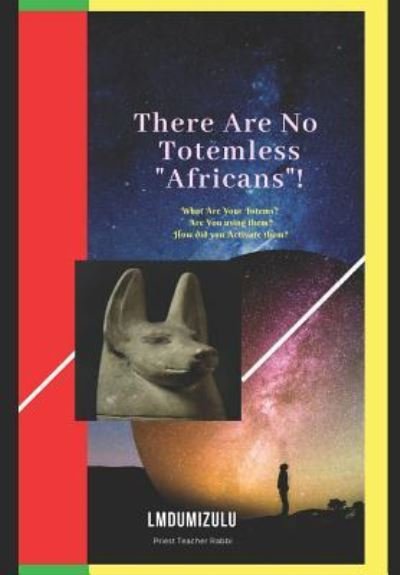 Cover for Lmdumizulu Ptr · There Are No Totemless &quot;africans&quot; (Taschenbuch) (2018)