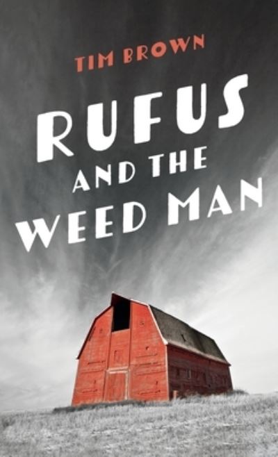 Cover for Tim Brown · Rufus and the Weed Man (Book) (2021)