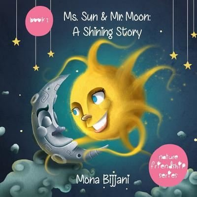 Cover for Mona Bijjani · Ms. Sun and Mr. Moon (Paperback Book) (2019)