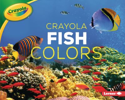 Cover for Christy Peterson · Crayola (R) Fish Colors (Hardcover Book) (2021)