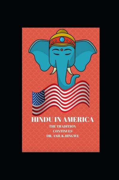 Cover for Anil K Hingwe · Hindu in America (Paperback Book) (2018)